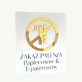 Tabliczka BHP – Zakaz palenia papierosów- biała,złota plexi- gabinet